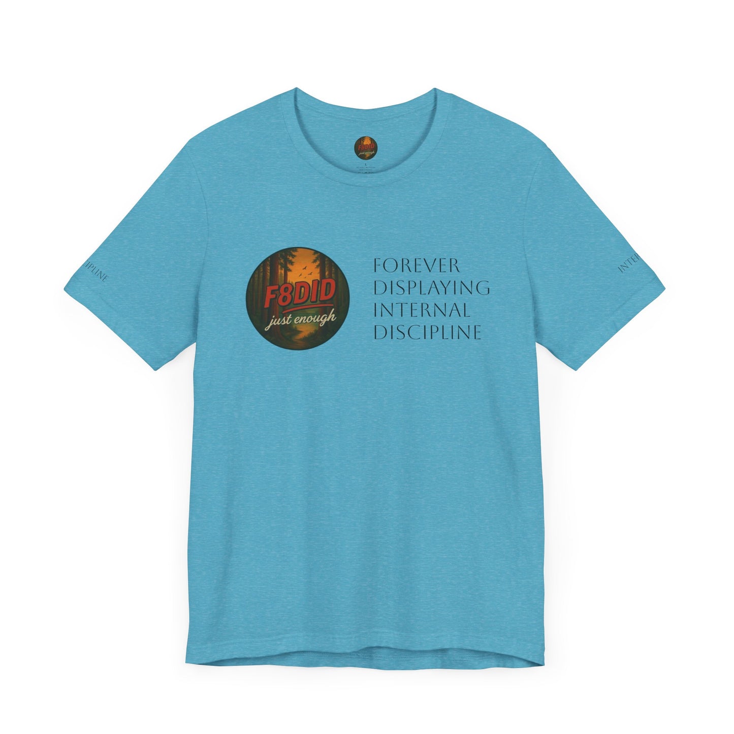 REDWOOD Unisex Motivational Tee – "Stay F8DID" Inspirational Short Sleeve Shirt
