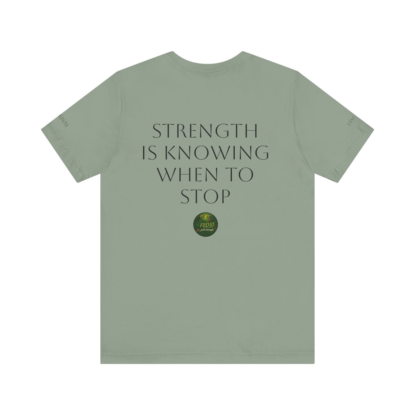 TROPICAL FOREST X F8DID Unisex Jersey Short Sleeve Tee - Inspirational Quote T-Shirt