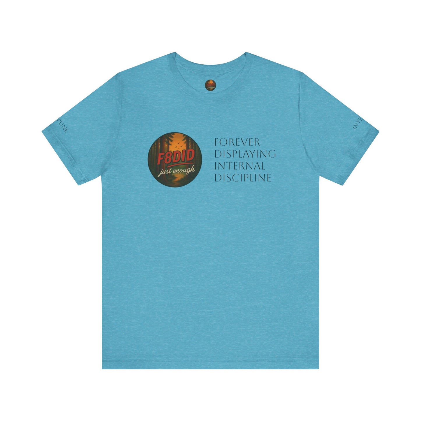 REDWOOD Unisex Motivational Tee – "Stay F8DID" Inspirational Short Sleeve Shirt