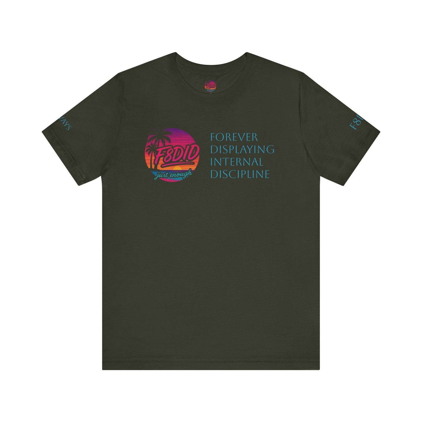 OG X Discipline Jersey Tee - Stay F8DID Forever, Motivational Quote Shirt