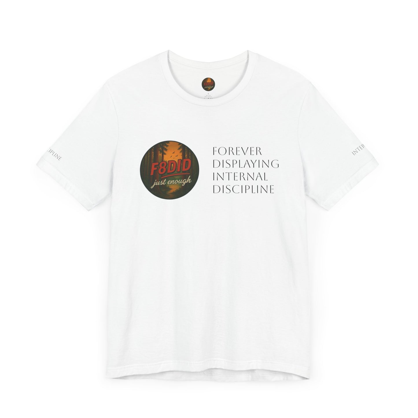 REDWOOD Unisex Motivational Tee – "Stay F8DID" Inspirational Short Sleeve Shirt