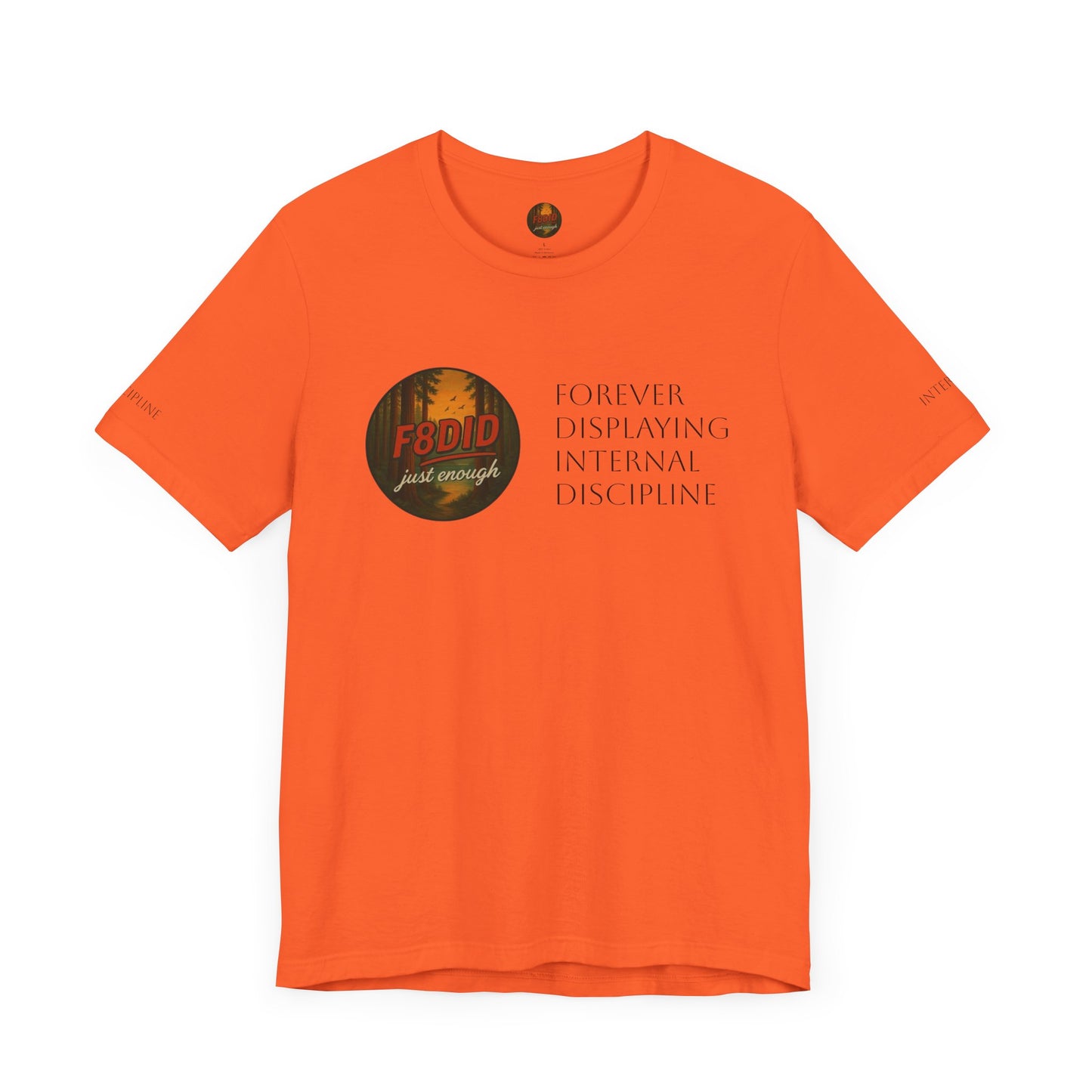 REDWOOD Unisex Motivational Tee – "Stay F8DID" Inspirational Short Sleeve Shirt
