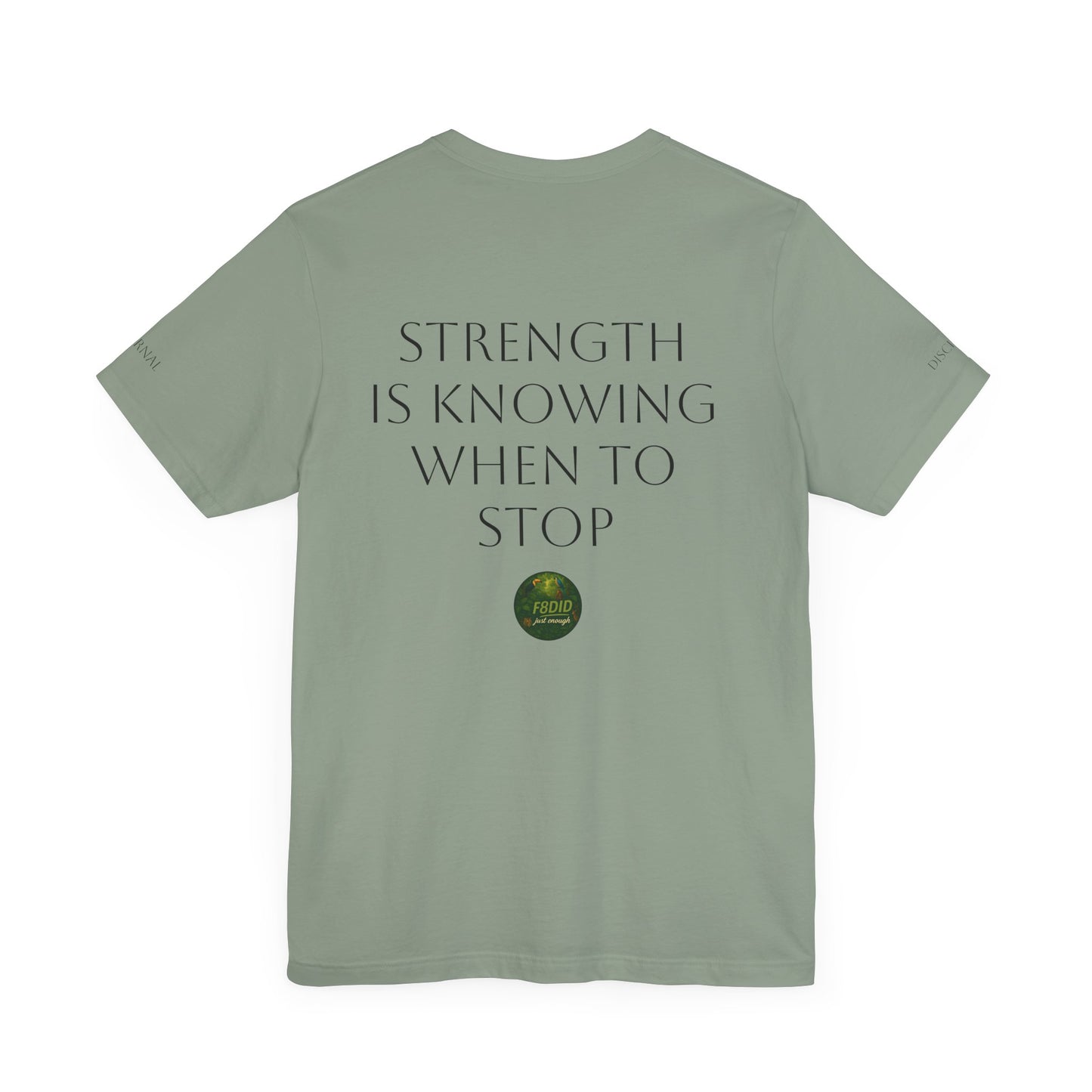 TROPICAL FOREST X F8DID Unisex Jersey Short Sleeve Tee - Inspirational Quote T-Shirt
