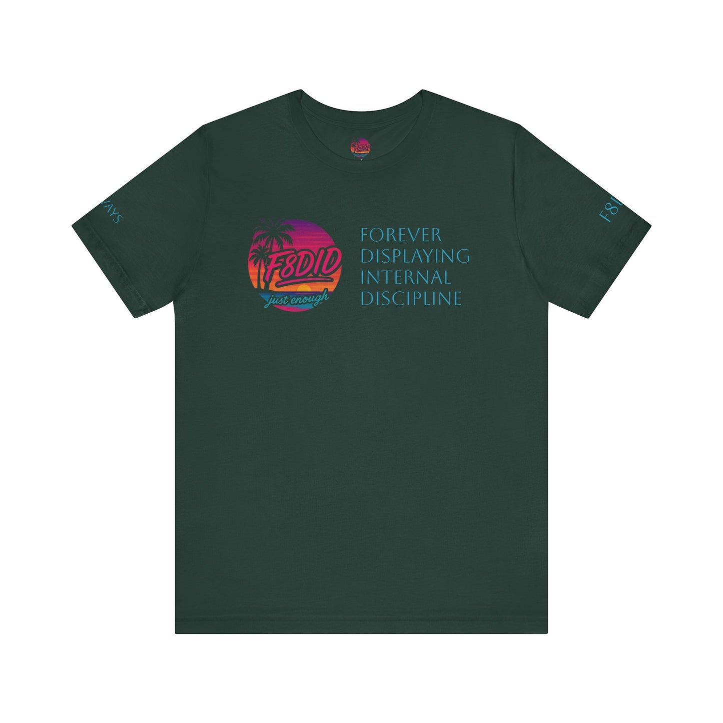 OG X Discipline Jersey Tee - Stay F8DID Forever, Motivational Quote Shirt