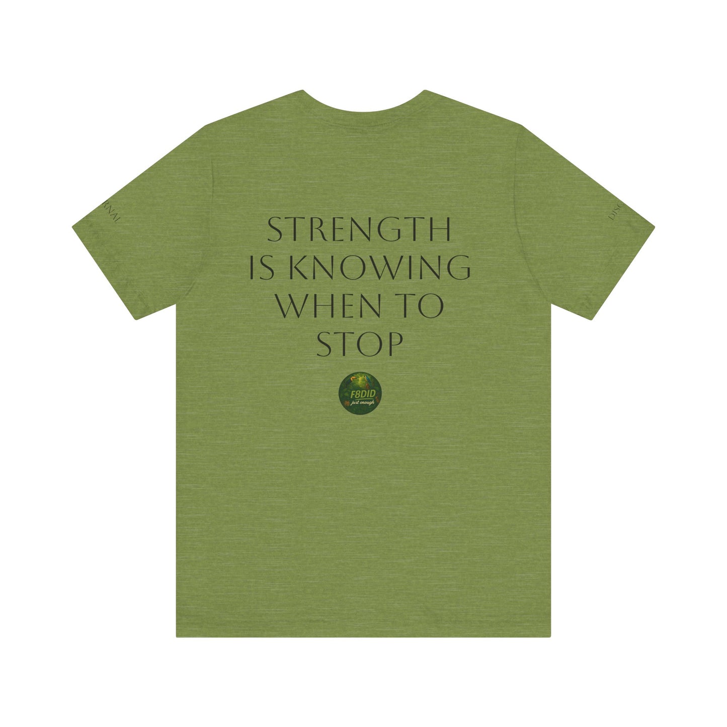 TROPICAL FOREST X F8DID Unisex Jersey Short Sleeve Tee - Inspirational Quote T-Shirt