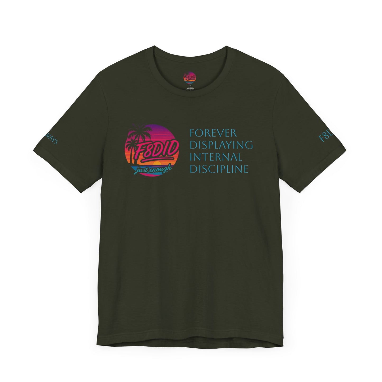 OG X Discipline Jersey Tee - Stay F8DID Forever, Motivational Quote Shirt