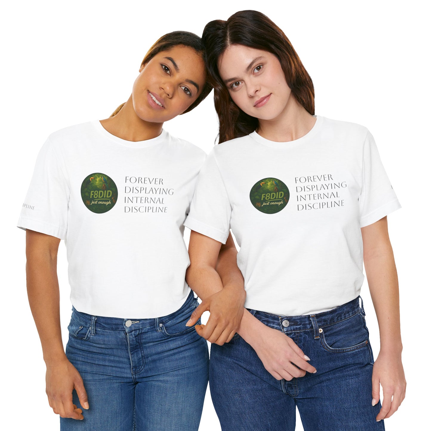 TROPICAL FOREST X F8DID Unisex Jersey Short Sleeve Tee - Inspirational Quote T-Shirt