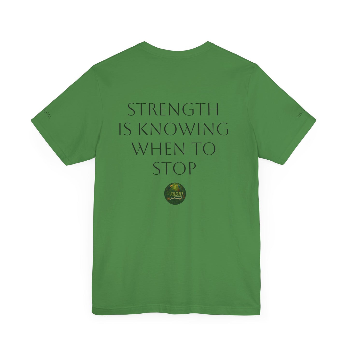 TROPICAL FOREST X F8DID Unisex Jersey Short Sleeve Tee - Inspirational Quote T-Shirt