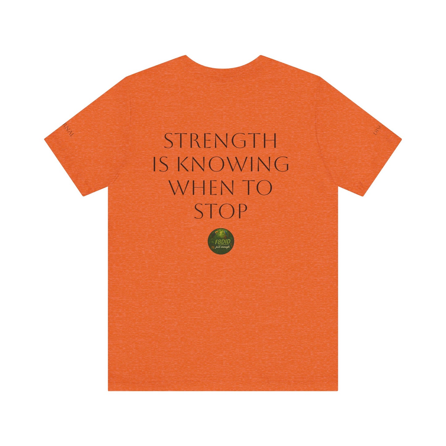 TROPICAL FOREST X F8DID Unisex Jersey Short Sleeve Tee - Inspirational Quote T-Shirt