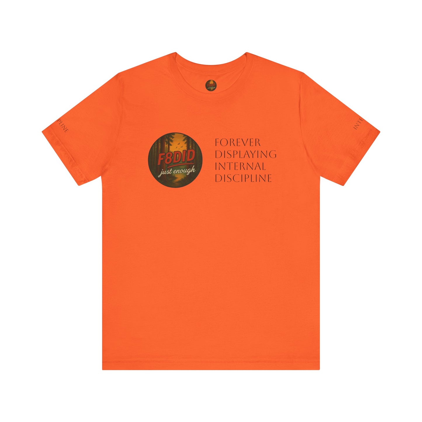 REDWOOD Unisex Motivational Tee – "Stay F8DID" Inspirational Short Sleeve Shirt