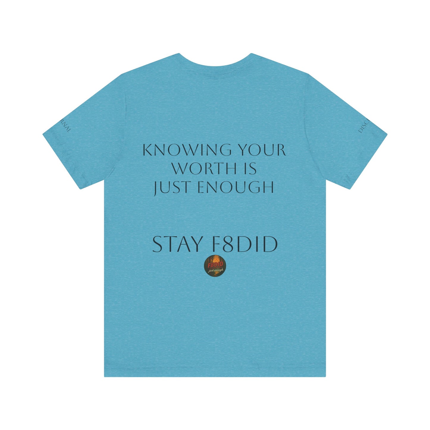REDWOOD Unisex Motivational Tee – "Stay F8DID" Inspirational Short Sleeve Shirt