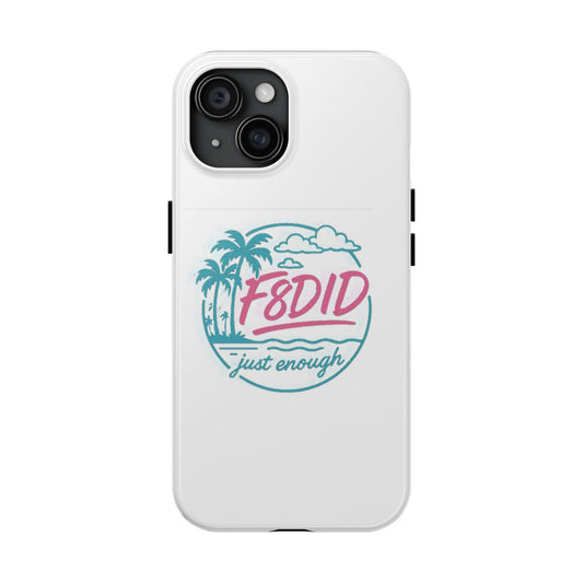 Tough Phone Case - F8DID Just Enough - Tropical Vibes, Durable Protection