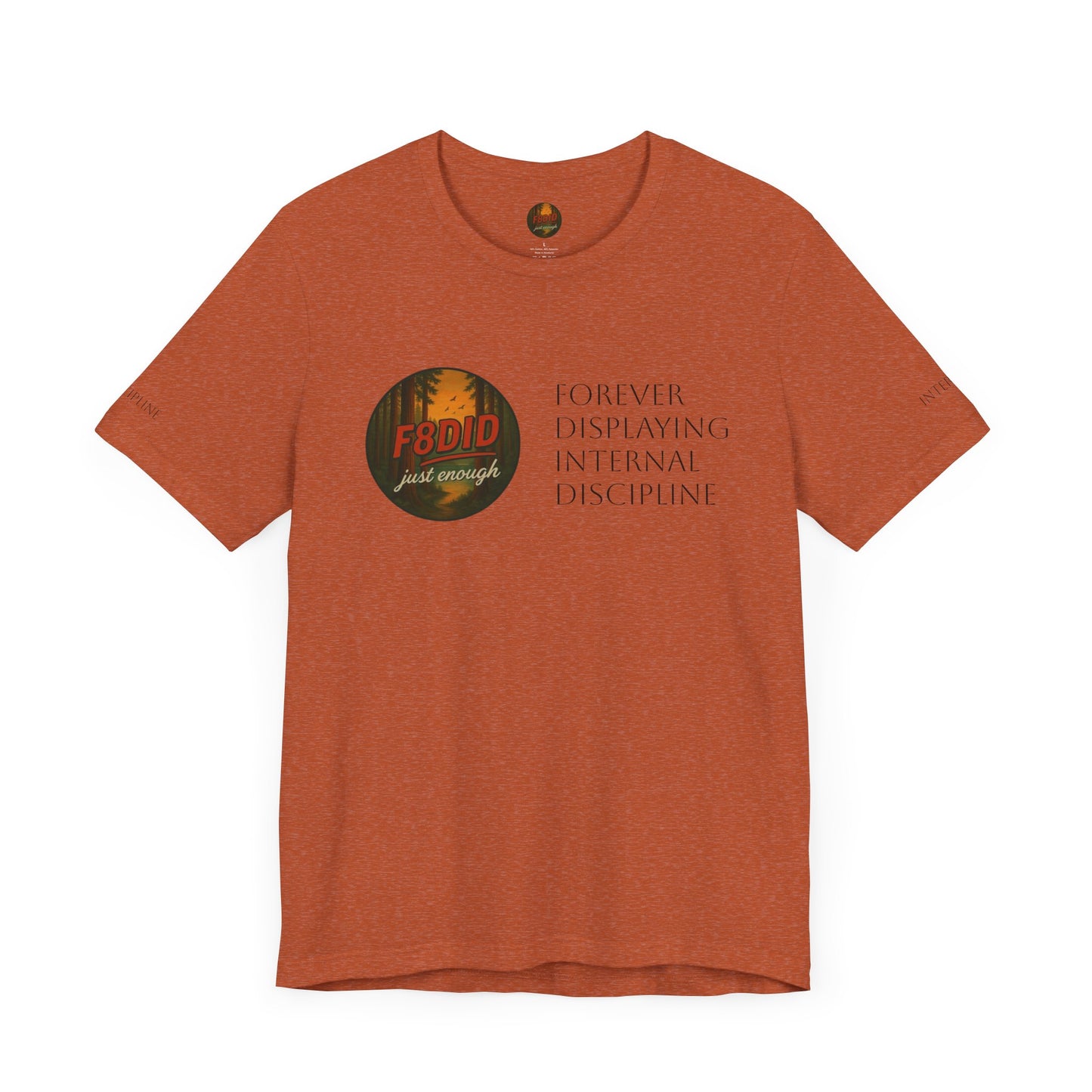 REDWOOD Unisex Motivational Tee – "Stay F8DID" Inspirational Short Sleeve Shirt
